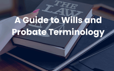 A Guide to Wills and Probate Terminology